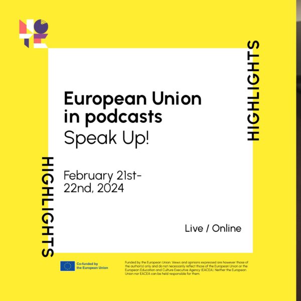 “European Union in podcasts- Speak up”